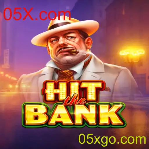 Descubra o Empolgante Jogo 'HitTheBank' da Plataforma 05X.com